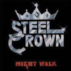 Steel Crown : Night Walk